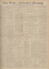 Leeds Mercury Saturday 26 April 1902 Page 1