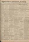 Leeds Mercury Saturday 24 May 1902 Page 1