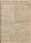 Leeds Mercury Wednesday 11 June 1902 Page 1