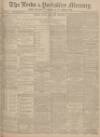 Leeds Mercury Friday 18 July 1902 Page 1