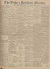 Leeds Mercury Saturday 02 August 1902 Page 1
