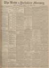 Leeds Mercury Wednesday 03 September 1902 Page 1
