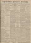 Leeds Mercury Monday 08 September 1902 Page 1