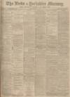 Leeds Mercury Friday 31 October 1902 Page 1