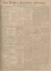 Leeds Mercury Wednesday 12 August 1903 Page 1