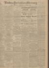 Leeds Mercury Saturday 29 April 1905 Page 1