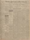 Leeds Mercury Monday 14 May 1906 Page 1