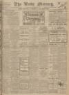 Leeds Mercury Wednesday 04 December 1907 Page 1
