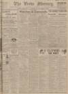 Leeds Mercury Thursday 15 April 1909 Page 1