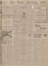 Leeds Mercury Monday 19 April 1909 Page 1