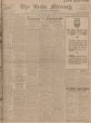 Leeds Mercury Monday 08 November 1909 Page 1