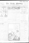 Leeds Mercury Thursday 16 June 1910 Page 1