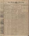 Leeds Mercury Monday 03 April 1911 Page 1