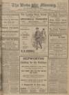 Leeds Mercury Saturday 15 April 1911 Page 1