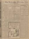 Leeds Mercury Friday 21 April 1911 Page 1