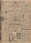 Leeds Mercury Monday 15 May 1911 Page 1