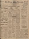 Leeds Mercury Friday 16 June 1911 Page 1