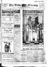 Leeds Mercury Monday 08 July 1912 Page 1