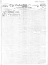 Leeds Mercury Monday 04 November 1912 Page 1