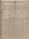 Leeds Mercury Monday 10 February 1913 Page 1