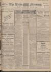 Leeds Mercury Saturday 15 February 1913 Page 1