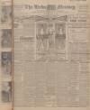 Leeds Mercury Thursday 13 March 1913 Page 1