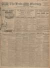 Leeds Mercury Thursday 03 April 1913 Page 1