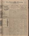 Leeds Mercury Tuesday 29 April 1913 Page 1