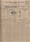 Leeds Mercury Friday 02 May 1913 Page 1