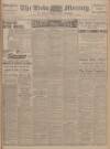 Leeds Mercury Tuesday 03 June 1913 Page 1