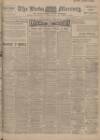 Leeds Mercury Monday 04 August 1913 Page 1