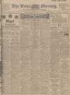 Leeds Mercury Monday 01 September 1913 Page 1