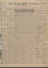 Leeds Mercury Monday 15 September 1913 Page 1