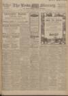 Leeds Mercury Monday 01 December 1913 Page 1