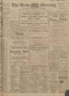 Leeds Mercury Saturday 07 February 1914 Page 1