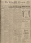 Leeds Mercury Monday 02 March 1914 Page 1