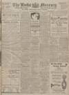 Leeds Mercury Saturday 22 April 1916 Page 1