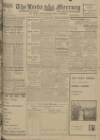 Leeds Mercury Wednesday 14 March 1917 Page 1