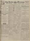Leeds Mercury Tuesday 17 April 1917 Page 1
