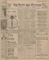 Leeds Mercury Wednesday 09 May 1917 Page 1