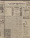 Leeds Mercury Friday 25 May 1917 Page 1