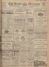 Leeds Mercury Saturday 13 April 1918 Page 1