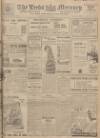 Leeds Mercury Wednesday 01 May 1918 Page 1