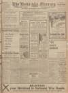 Leeds Mercury Wednesday 29 May 1918 Page 1