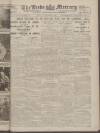 Leeds Mercury Friday 20 December 1918 Page 1