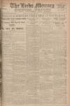 Leeds Mercury Monday 17 March 1919 Page 1