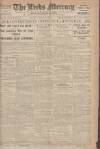 Leeds Mercury Monday 24 March 1919 Page 1
