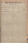 Leeds Mercury Friday 04 April 1919 Page 1
