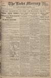 Leeds Mercury Monday 07 April 1919 Page 1