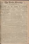 Leeds Mercury Friday 04 July 1919 Page 1